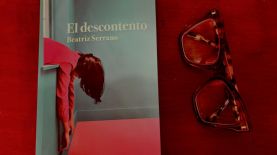 “El descontento” es la primera novela de la escritora española Beatriz Serrano.